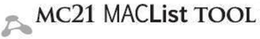 MC21 MACLIST TOOL trademark