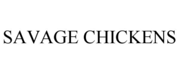 SAVAGE CHICKENS trademark