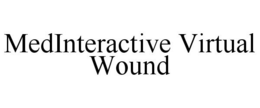 MEDINTERACTIVE VIRTUAL WOUND trademark
