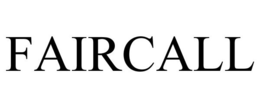 FAIRCALL trademark