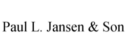 PAUL L. JANSEN & SON trademark
