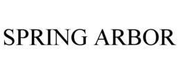 SPRING ARBOR trademark