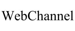 WEBCHANNEL trademark