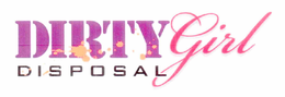 DIRTY GIRL DISPOSAL trademark
