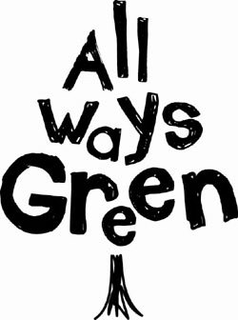 ALL WAYS GREEN trademark