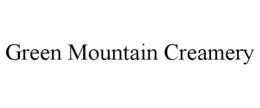 GREEN MOUNTAIN CREAMERY trademark