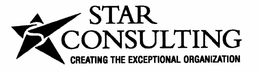 STAR CONSULTING CREATING THE EXCEPTIONAL ORGANIZATION trademark