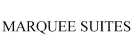 MARQUEE SUITES trademark