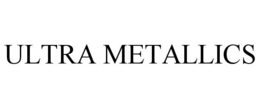 ULTRA METALLICS trademark