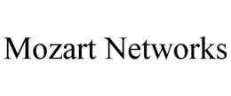 MOZART NETWORKS trademark