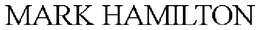 MARK HAMILTON trademark