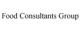 FOOD CONSULTANTS GROUP trademark