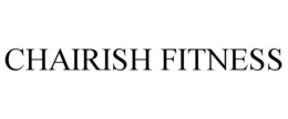CHAIRISH FITNESS trademark