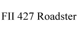 FII 427 ROADSTER trademark