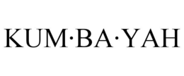 KUM·BA·YAH trademark