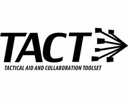 TACT TACTICAL AID AND COLLABORATION TOOLSET trademark