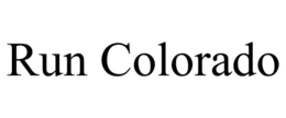 RUN COLORADO trademark
