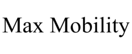 MAX MOBILITY trademark