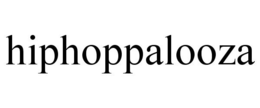 HIPHOPPALOOZA trademark