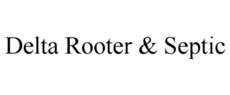 DELTA ROOTER & SEPTIC trademark