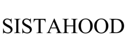 SISTAHOOD trademark