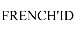 FRENCH'ID trademark