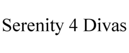 SERENITY 4 DIVAS trademark