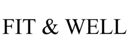 FIT & WELL trademark