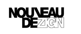 NOUVEAU DE ZIGN trademark