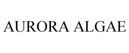 AURORA ALGAE trademark