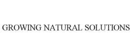 GROWING NATURAL SOLUTIONS trademark