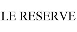 LE RESERVE trademark