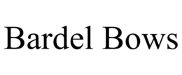 BARDEL BOWS trademark