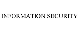 INFORMATION SECURITY trademark