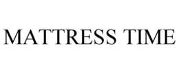MATTRESS TIME trademark