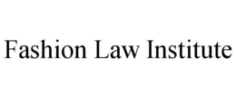 FASHION LAW INSTITUTE trademark