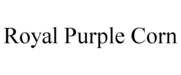 ROYAL PURPLE CORN trademark