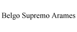 BELGO SUPREMO ARAMES trademark