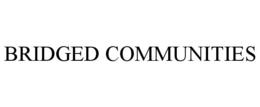 BRIDGED COMMUNITIES trademark
