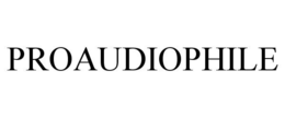 PROAUDIOPHILE trademark