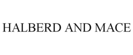 HALBERD AND MACE trademark