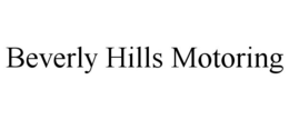 BEVERLY HILLS MOTORING trademark