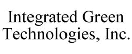 INTEGRATED GREEN TECHNOLOGIES, INC. trademark