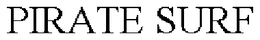 PIRATE SURF trademark