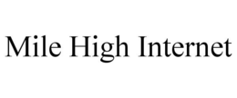 MILE HIGH INTERNET trademark