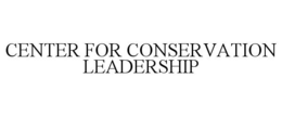 CENTER FOR CONSERVATION LEADERSHIP trademark