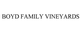 BOYD FAMILY VINEYARDS trademark