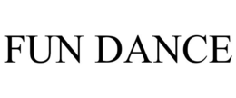 FUN DANCE trademark