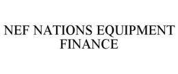 NEF NATIONS EQUIPMENT FINANCE trademark