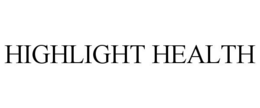 HIGHLIGHT HEALTH trademark